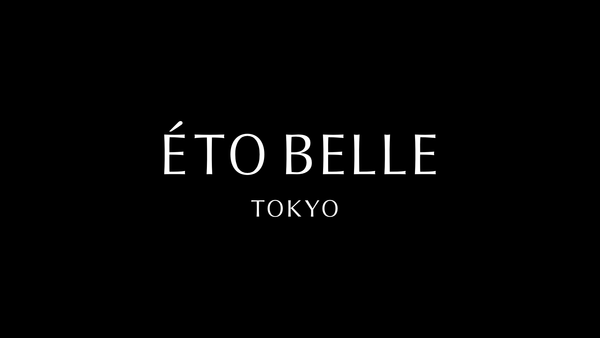 公式サイトリニューアルのお知らせ｜ÉTO BELLE TOKYO